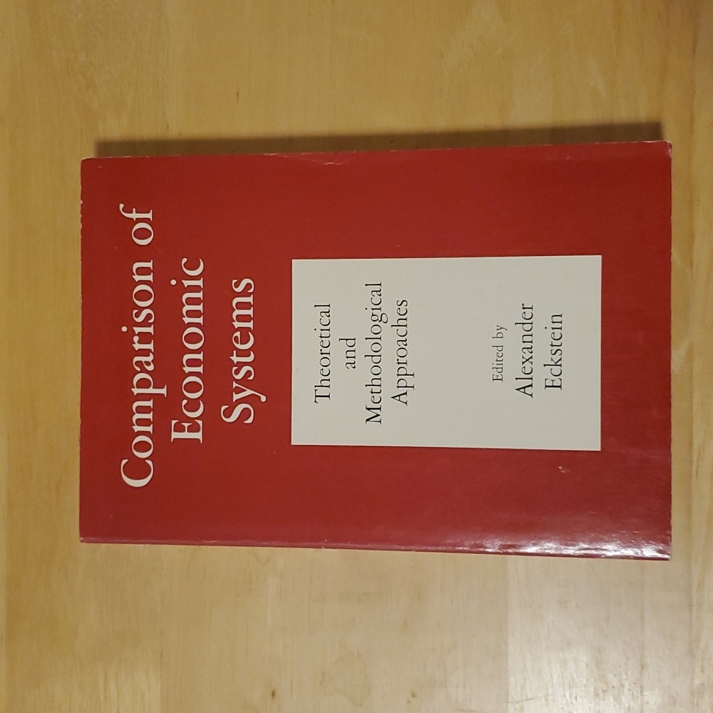 Comparison of Economic Systems edited by Alexander Eckstein